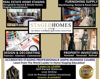 How to Start a Successful Home Staging Business - Get Trained by the World Leader in Staging Education - webinar or live