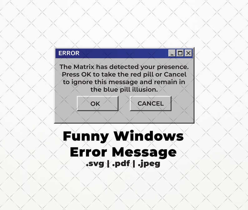 Funny Windows Error Message SVG PDF JPEG Funny Microsoft - Etsy