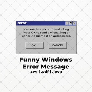 Lustige Windows-Fehlermeldung SVG PDF JPEG | lustig | Microsoft Fenster | T-Shirts | Geschenk | 90 | retro | cool | funky