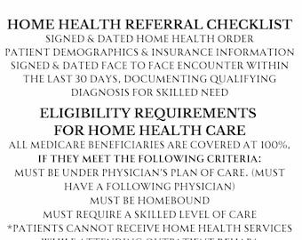 May include: A checklist for home health referral, detailing eligibility requirements, services provided, and services not covered by Medicare. Includes information on skilled nursing, physical therapy, and home health aide services.