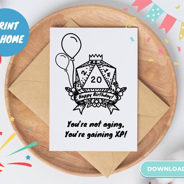 DnD Birthday Card | Print at home| Downloadable JPG | You're not Aging, You're Gaining XP | D20 | Dungeons and Dragons | Game Master | RPG
