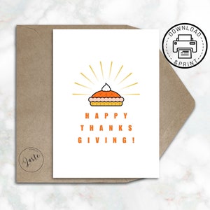 Illustrated Pie Happy Thanskgiving Day Card  -  Instant Download, Digital Download, Digital Thanksgiving Card, 5x7 / 4.25x5.5 Printable Card