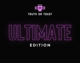 Truth or Toast Ultimate | #1 Card Game Bundle for Horny People, Wild Parties, Spicy Date Night, Couples, NSFW Adventures and Drinking Games