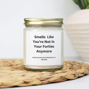 50th Birthday Gift for Men Women | Smells Like You're Not in Your Forties Anymore | Funny Scented Candle | Milestone Birthday Gift Ideas