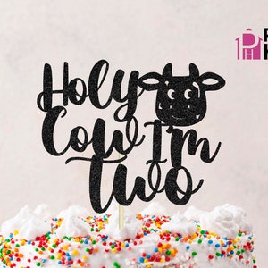 Vache sacrée, je suis deux SVG, 2e anniversaire de mariage, vache party topper SVG, fichier de coupe de gâteau, svg de gâteau, animaux de la ferme svg, deuxième anniversaire de gâteau
