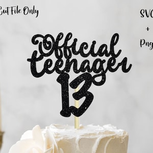 Adolescente ufficiale 13 SVG, 13esimo compleanno SVG, Adolescente SVG, File di taglio Cake Topper, cake topper in formato SVG, anniversario in formato SVG, topper ufficiale per adolescente