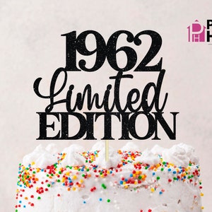 1962 limited edition SVG, 1962 birthday SVG, Cake Topper Cut File, cake topper svg, png download, sublimation cutting file for 1962 bday