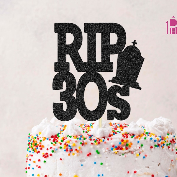 Rip 30s SVG, 40th bday SVG, halloween birthday, SVG Cut File cake topper svg, Cricut cut file, halloween svg rest in peace 30s svg