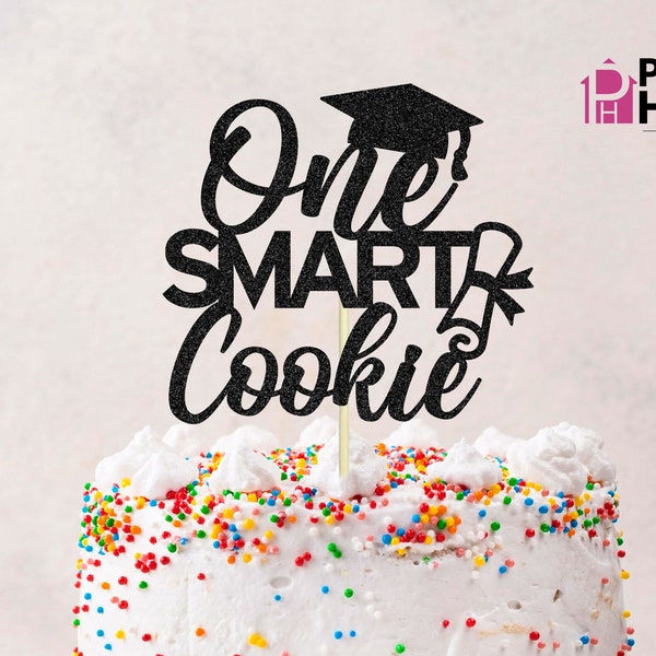 One smart Cookie Cake Topper svg, graduation svg png, graduation Party Decorations, grad cap svg, graduation shirt svg, digital download