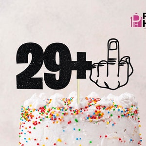 29 ans et plus un SVG, 29 ans et plus majeur svg anniversaire 30e anniversaire svg doigt du milieu Svg téléchargement immédiat de gâteau svg, 30 bday png