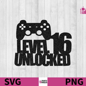 Level 16 Unlocked SVG, Gamer SVG, 16.Geburtstag Cake Topper SVG, Cake Topper Cut File, Cake Topper svg, Cake Topper svg, Clip Art-Datei
