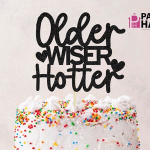Ältere Wiser Hotter SVG, Geburtstag SVG, Cake Topper geschnitten Datei, Geburtstag Shirt, png download, Sublimation Schneidedatei für 18. Geburtstag lustige Datei