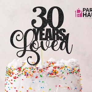 30 jaar hield van SVG, 30e verjaardag SVG, 30e verjaardag SVG, cake topper cut-bestand, cake topper svg, jubileum svg, 30e bday shirt png