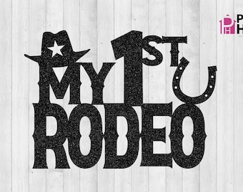 My 1st Rodeo Digital file SVG, cowboy 1st birthday svg, cowboy hat clipart, Cake Topper Cut File, sublimation svg, horse shoe digital file