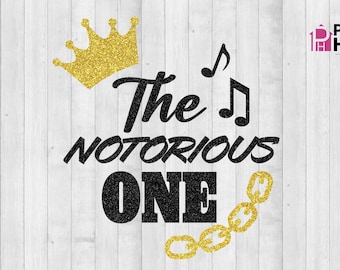 The Notorious ONE Svg, first bday SVG, the big one SVG, 1st bday shirt Cut File, svg png digital download, notorious first bday svg file