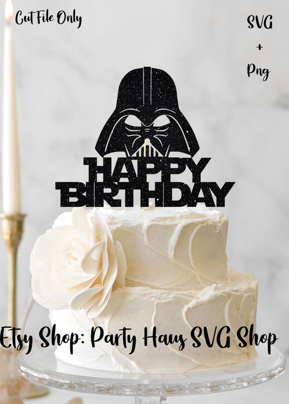 Galaxy theme SVG, happy Birthday SVG, Vader cake topper SVG Cake Topper Cut File cake topper svg birthday topper svg, Cricut cut file