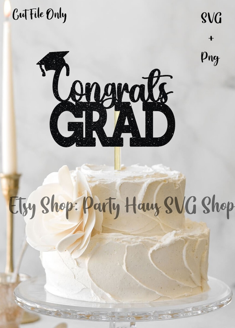 Congrats Grad Cake Topper SVG Graduation SVG Graduation Cake Etsy
