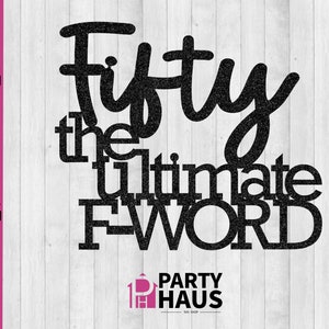 以下が含まれることがあります： 「Fifty the ultimate FWORD」というテキストの白黒グラフィックデザインです。