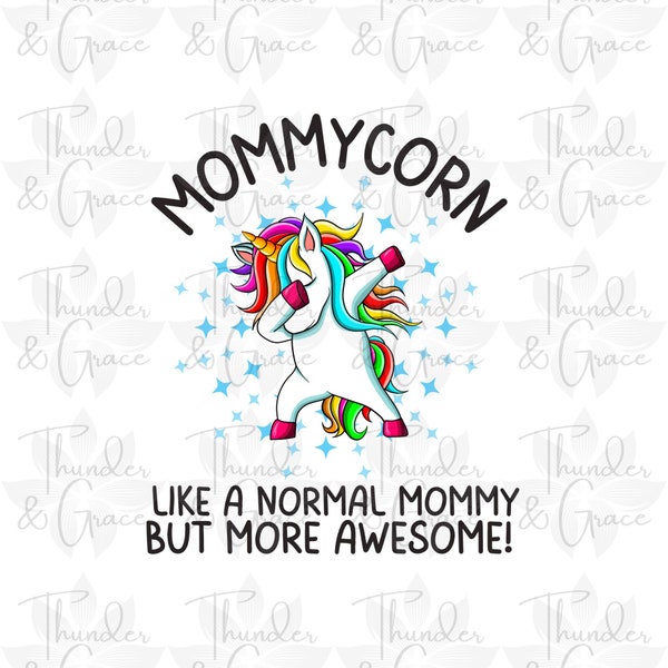 Funny Mommy Birthday PNG, Mommycorn Printable, Gift For Moms, Mothers Day, Unicorn Sublimation, Digital Download, Rainbow Unicorn Printable