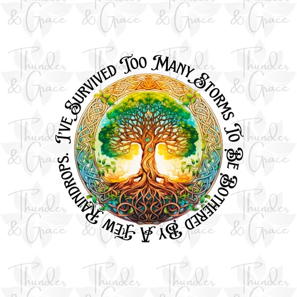 Stronger Than The Storm PNG, Social Worker png, Celtic Tree Of Life, Nurse PNG, Inspirational png, Teacher png, Words Of Affirmation PNG