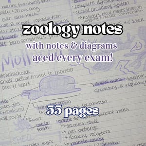 May include: A handwritten page of notes with the title "zoology notes with notes & diagrams aced every exam!"  The page includes a hand-drawn diagram of a snail with labels for different parts of the snail's anatomy. The page also includes a list of notes about the snail's anatomy and physiology. The notes are written in purple ink on lined paper. The page is labeled "55 pages".