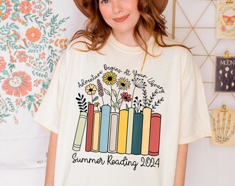 Comfort Color Adventure Begins At Your Library Summer Reading 2024 Shirt, Funny Reading Shirt, Floral Book, Book Lover, Librarian Teacher