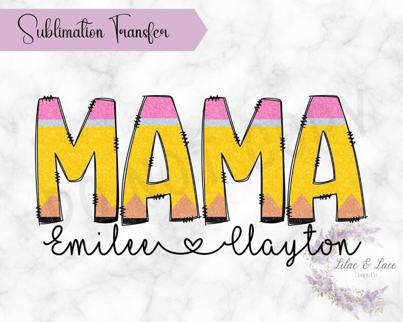Glitter Pencil Mama, Custom, Sublimation Transfer, Ready to Press, T ...