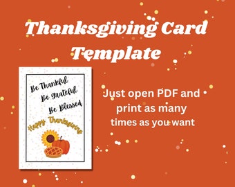 Happy Thanksgiving Card Be Grateful Be Thankful Be Blessed Printable PDF Card to Share with Friends and Family Pass the Blessing