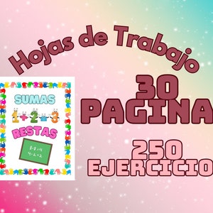 Puede incluir: Una imagen colorida con el texto "Hojas de Trabajo" en un fondo rosa y azul. La imagen también incluye el texto "30 PAGINAS" y "250 EJERCICIOS" en un fondo rosa. La imagen también incluye un cuadrado blanco con el texto "SUMAS" y "RESTAS" en un borde colorido.