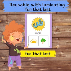 May include: A colorful educational image with the text "Reusable with laminating fun that last" and "fun that last". The image features a cartoon child with paint on their face, holding a paintbrush, and a learning card with Arabic letters and illustrations.