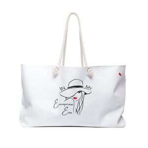 Weekender Oversized Travel Bag Gift for Girl Tote In My European Era  with Rope Handles Perfect Beach or City Exploration Gift