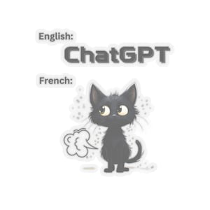 Sticker ChatGPT en français, Stickers transparents à découper pour animaux de compagnie, Stickers pour ordinateur portable, cadeau pour les amoureux des chats, design anglais français