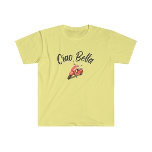 Ciao Bella Shirt, Fun Italian Saying Tee, Soft Unisex Italy Vacation T-Shirt, Gift for Her, Retro Look, Girls Trip Gift Cornsilk