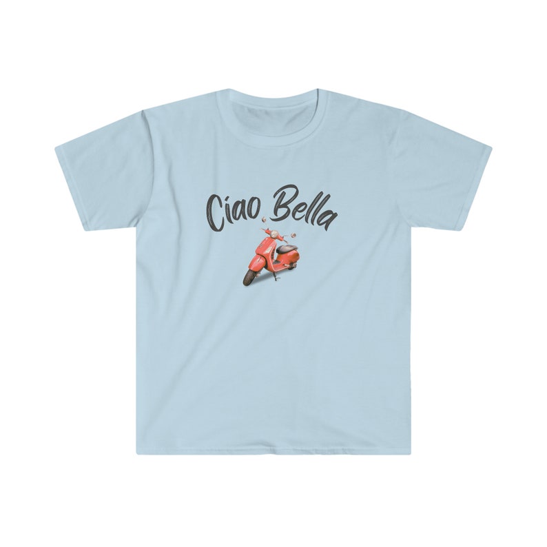May include: A light blue t-shirt with the text "Ciao Bella" in black cursive font. A red scooter with black wheels is pictured below the text.