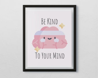 Be Kind To Your Mind Poster: Therapy Office Mental Health Art (Digital Download)