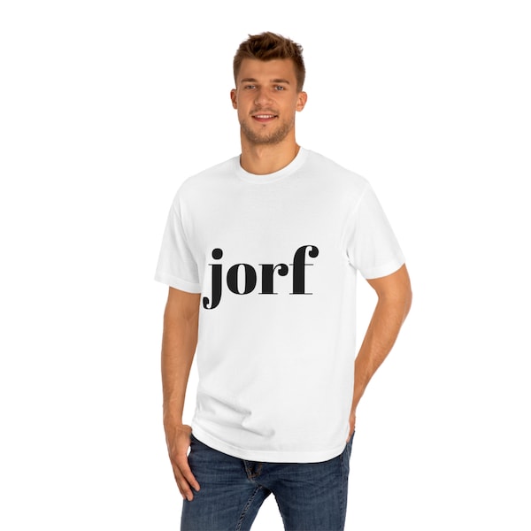 Jorf Jury Duty Tee Jorf Tee Shirt T-Shirt Tee-Shirt Unisex Classic Tee