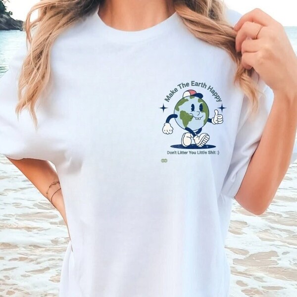 Make The Earth Happy T-Shirt, Environmental Tee, Ecowarrior, Colorful Climate Change Activist Shirt, Protect our planet Shirt, UNISEX shirt