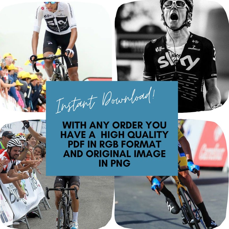 May include: A collage of four images featuring cyclists in action. The images show cyclists wearing brightly colored jerseys with the word "Sky" on them. The cyclists are riding bikes on a road with spectators in the background. The text "Instant Download!" is superimposed on the images. The text "WITH ANY ORDER YOU HAVE A HIGH QUALITY PDF IN RGB FORMAT AND ORIGINAL IMAGE IN PNG" is also superimposed on the images.