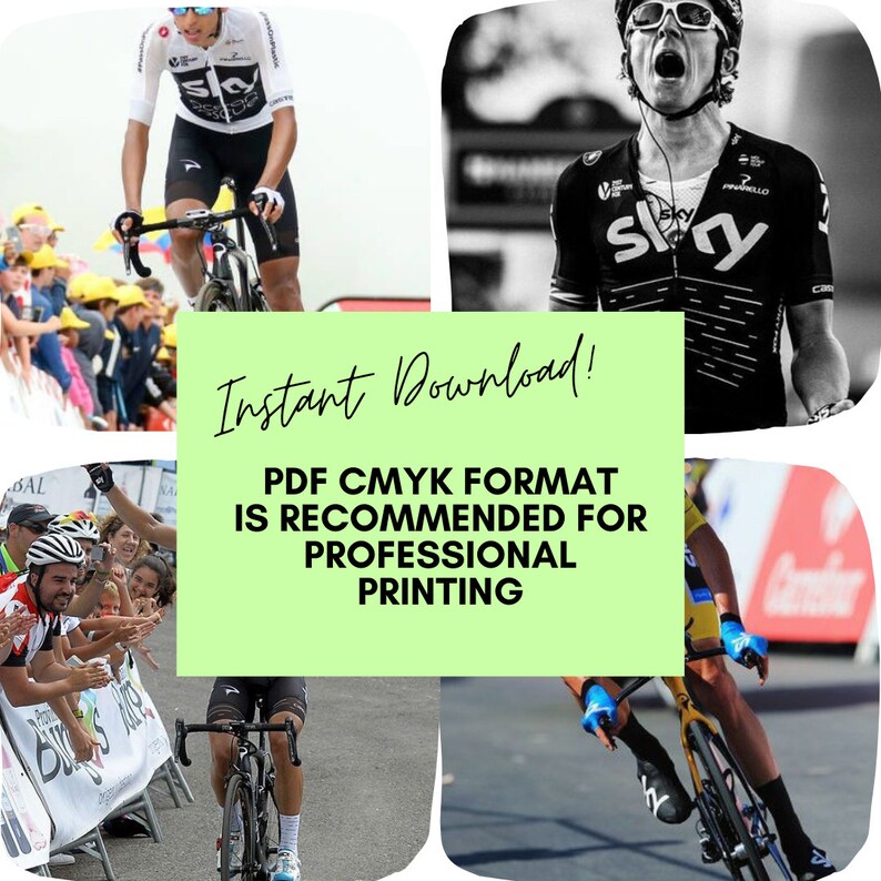 May include: A collage of four images featuring cyclists in action. The images are in black and white and color. The text "Instant Download!" and "PDF CMYK FORMAT IS RECOMMENDED FOR PROFESSIONAL PRINTING" is displayed on a green background.
