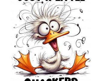 Funny Duck PNG, Just a Little Quackers, Duck Lover Gift (Digital Download)