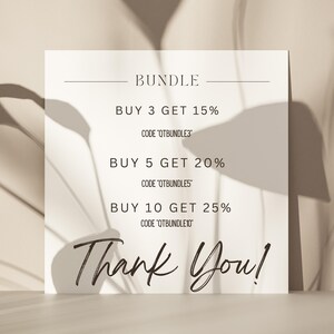 May include: A white card with the word "BUNDLE" at the top, followed by discount offers: Buy 3 get 15%, Buy 5 get 20%, and Buy 10 get 25%. Each offer has a corresponding code. The card ends with "Thank You!" in a script font.