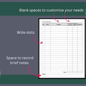 May include: A black and white printable accounting ledger with columns for number, date, details, income (credit), expense (debit), and balance. The ledger has a section for notes and a total at the bottom.