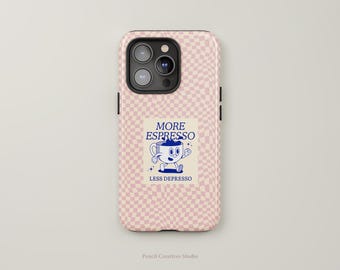 More Espresso Less Depresso Phone Case, Coffee Lover Phone Case, Coffee Lover Gift, Coffee Phone Case, iPhone, Samsung, Google, Gift for Her