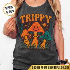Groovy Trippy Mushroom Tank Top Comfort Colors Tee | Psychedelic Happy Fungi Graphic | Retro Aesthetic Hippie Gift for Her or Him 70s Shirt