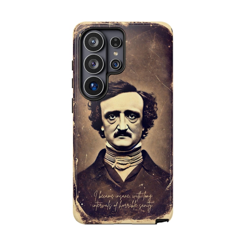 Edgar Allan Poe Samsung phone case featuring a vintage gothic literary quote, black aesthetic design for Samsung Galaxy Ultra, Plus and all models, dark academia style cover, perfect gift for book lovers, writers, and gothic art fans, durable protective smartphone case with classic horror author theme