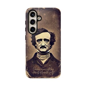 Edgar Allen Poe Phone Case With Quote Vintage Phone Case Gothic Phone Case Literary Gift Samsung S24 & All Models Book Lovers Phone Cover