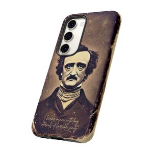 Edgar Allen Poe Phone Case With Quote Vintage Phone Case Gothic Phone Case Literary Gift Samsung S24 & All Models Book Lovers Phone Cover