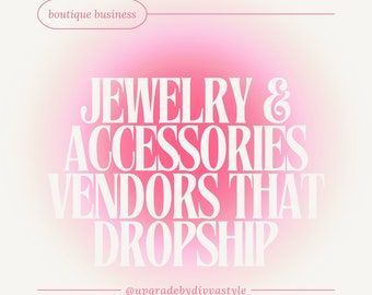 21 Jewelry & Accessories Vendors Who Will Dropship to Your Customers