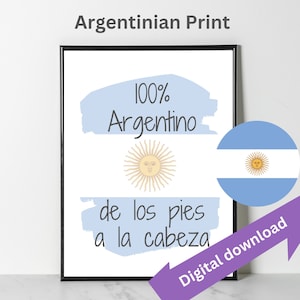 Argentinian print &#39;100& Argentino de los pies a la cabeza&#39; for download | Argentinine  print