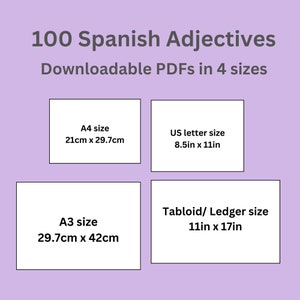 May include: A graphic showing four different sizes of downloadable PDFs for 100 Spanish adjectives. The sizes are A4 (21cm x 29.7cm), US letter (8.5in x 11in), A3 (29.7cm x 42cm), and Tabloid/Ledger (11in x 17in).